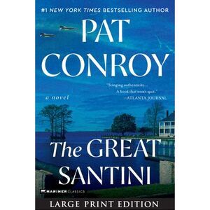 The Great Santini -- Pat Conroy